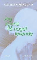 Forsiden til Jeg kunne flå noget levende