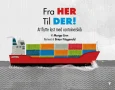 Forsiden til Fra HER til DER!
