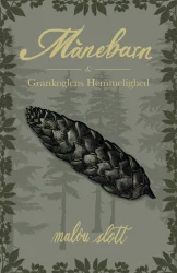 Forsiden til Månebarn og grankoglens hemmelighed